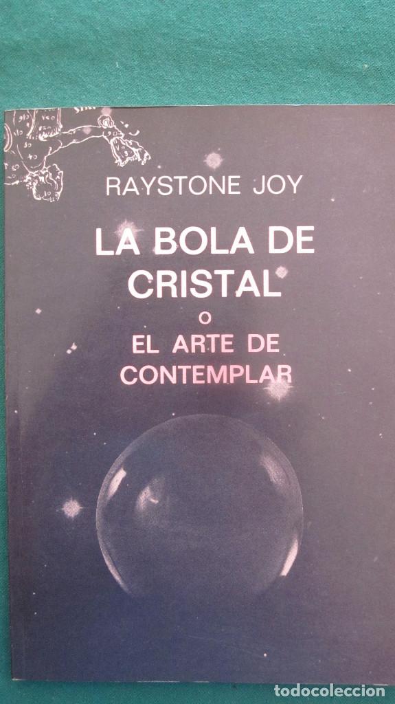 Libros de segunda mano: LA BOLA DE CRISTAL O EL ARTE DE CONTEMPLAR - Foto 1