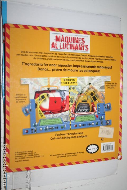 Libros de segunda mano: M&Agrave;QUINES AL&middot;LUCINANTS *** LIBRO INTERACTIVO INFANTIL *** EN CATAL&Aacute;N - Foto 4