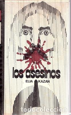 Libros de segunda mano: Los asesinos - Kazan, Elia - Foto 1