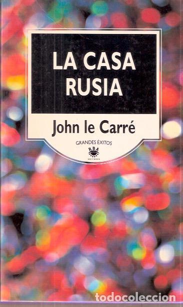 Libros de segunda mano: La casa Rusia - Carr&eacute;, John le - Foto 1