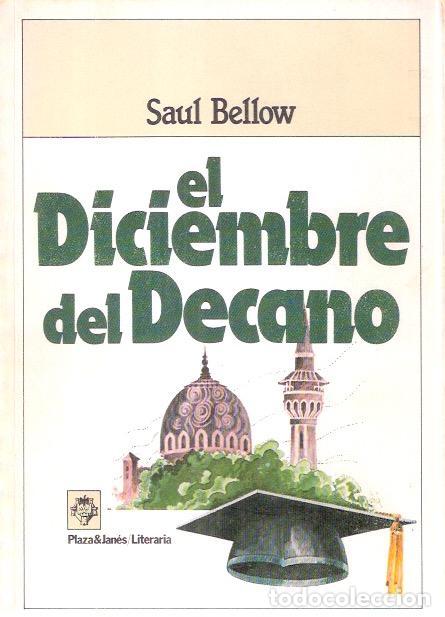 Libros de segunda mano: El diciembre del Decano - Bellow, Sa&uacute;l - Foto 1