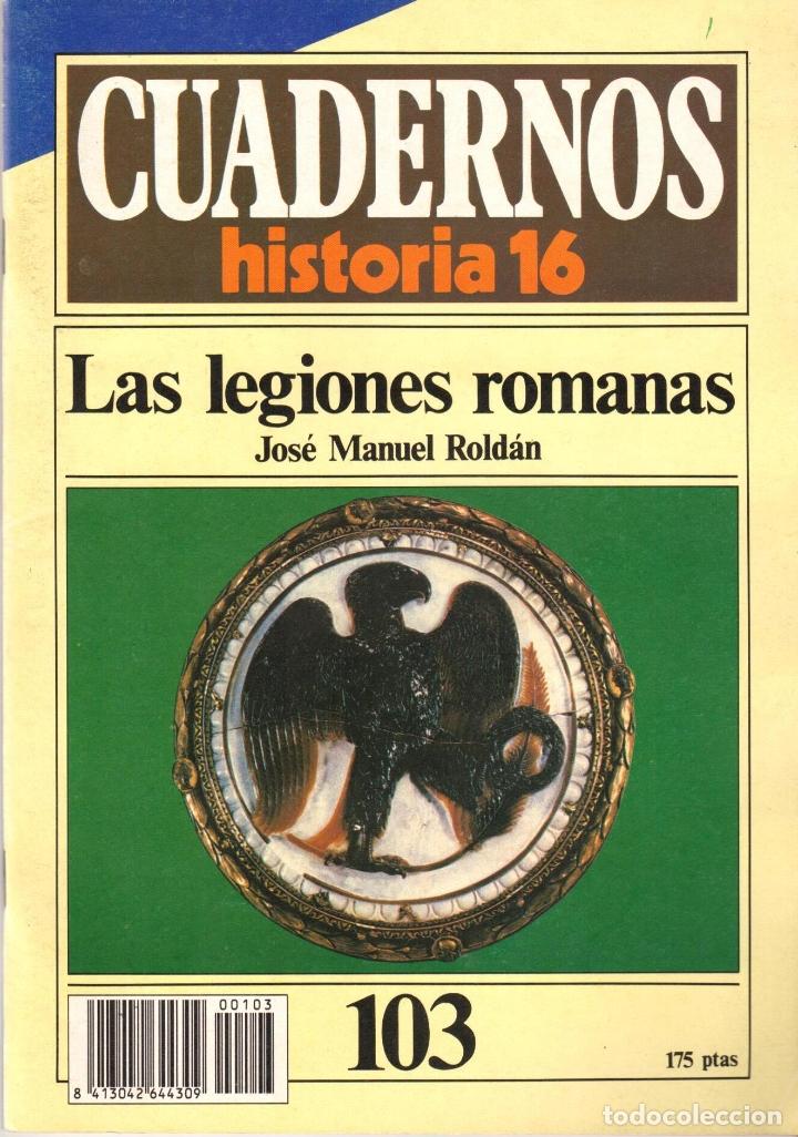 Libros de segunda mano: CUADERNOS HISTORIA 16 - LAS LEGIONES ROMANAS - N&ordm; 103 - Foto 1