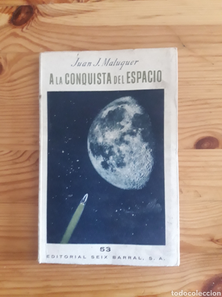 Libros de segunda mano: A LA CONQUISTA DEL ESPACIO MALUQUER SEIX BARRAL - Foto 1
