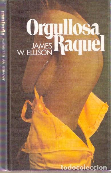 Libros de segunda mano: Orgullosa Raquel - Ellison, James W. - Foto 1