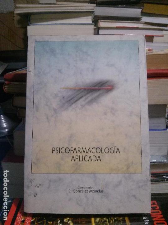 Libros de segunda mano: Psicofarmacolog&iacute;a aplicada, E. Gonz&aacute;lez Moncl&uacute;s, Ed. Organon - Foto 1