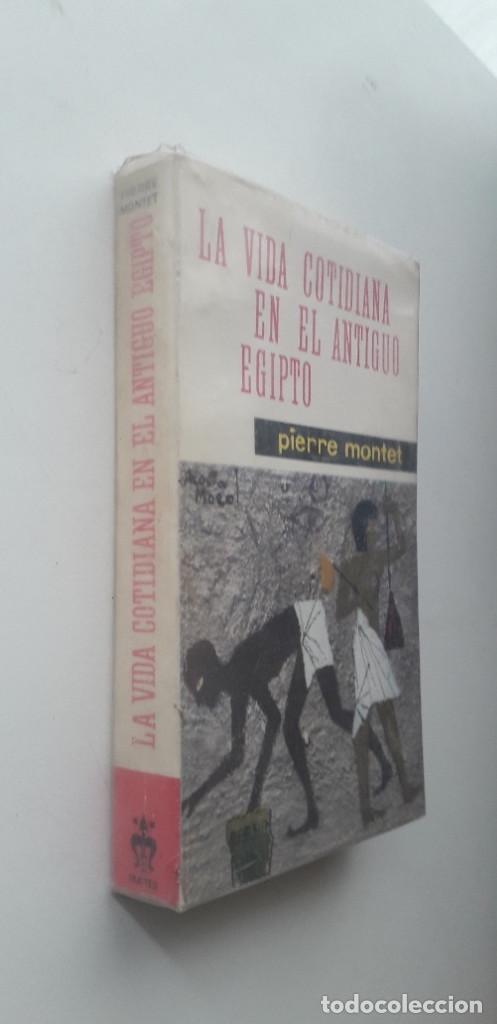 Libros de segunda mano: LA VIDA COTIDIANA EN EL ANTIGUO EGIPTO. - PIERRE MONTET - Foto 1