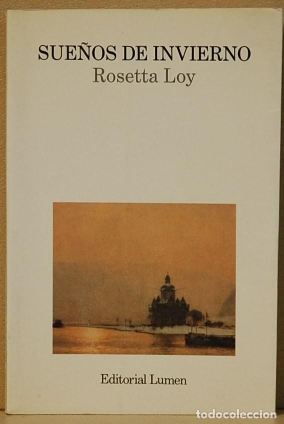 Libros de segunda mano: LMV - SUE&Ntilde;OS DE INVIERNO.- ROSETTA LOY. EDITORIAL LUMEN. 1995 - Foto 1