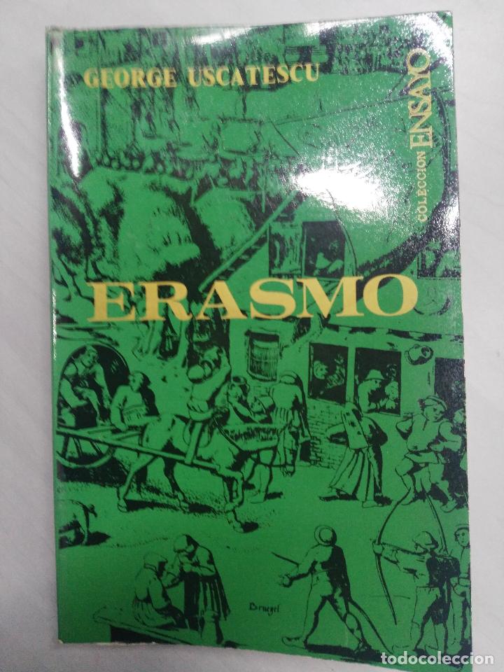 Libros de segunda mano: ERASMO - GEORGE USCATESCU - COLECCION ENSAYO - Foto 1