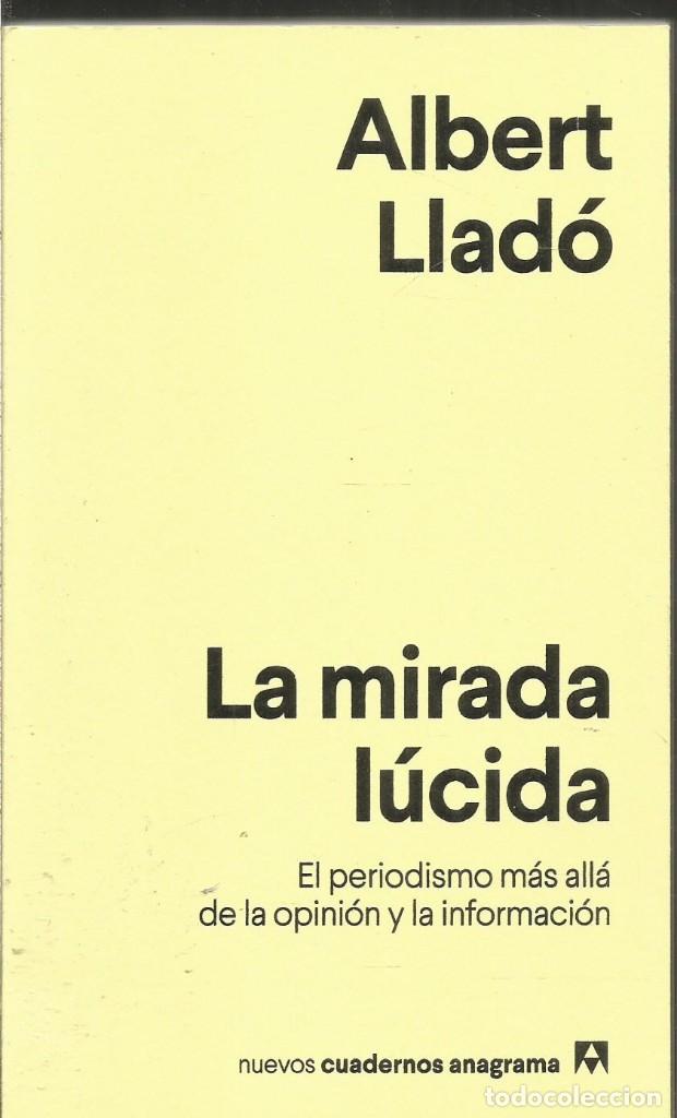 Libros de segunda mano: ALBERT LLADO. LA MIRADA LUCIDA. ANAGRAMA - Foto 1