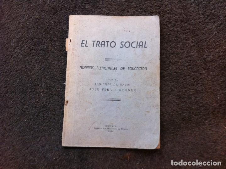 Libri di seconda mano: JOS&Eacute; VERA KIRCHNER.  EL TRATO SOCIAL. NORMAS ELEMENTALES DE EDUCACI&Oacute;N. 1950