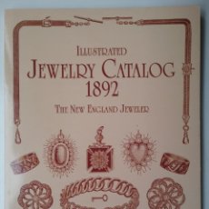 Libros de segunda mano: JEWELRY CATALOG 1892 CATALOGO JOYERIA PLATA ANILLO DIAMANTE. Lote 160601606