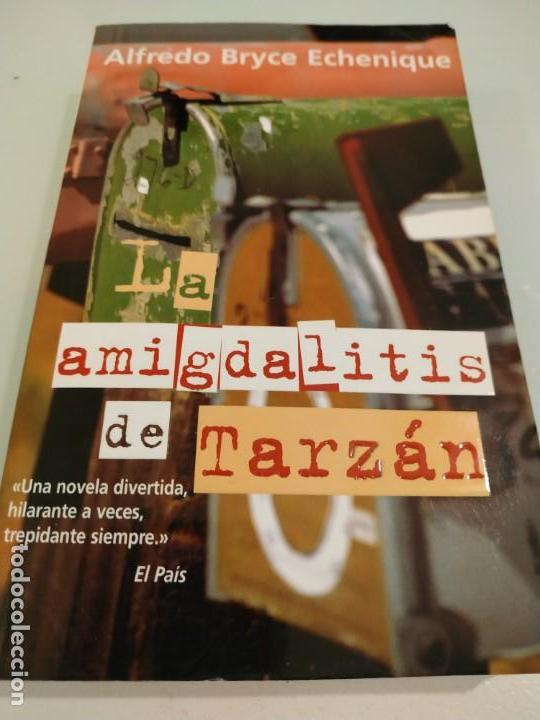 Libros de segunda mano: Alfredo Bryce Echenique la amigdalitis de tarz&aacute;n - Foto 1
