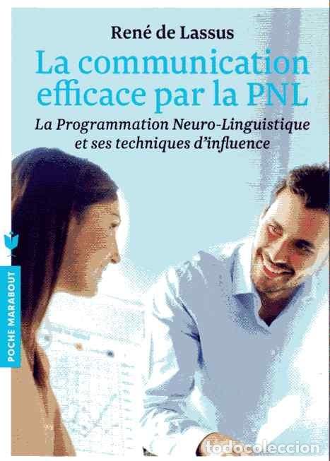 Libros de segunda mano: LA COMMUNICATION EFFICACE PAR LA PNL - LA PROGRAMMATION NEURO-LINGUISTIQUE - REN&Eacute; DE LASSUS - Foto 1