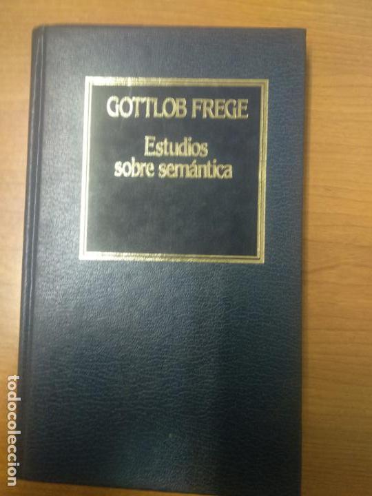 Libros de segunda mano: ESTUDIOS SOBRE SEM&Aacute;NTICA - GOTTLOB FREGE - Foto 1