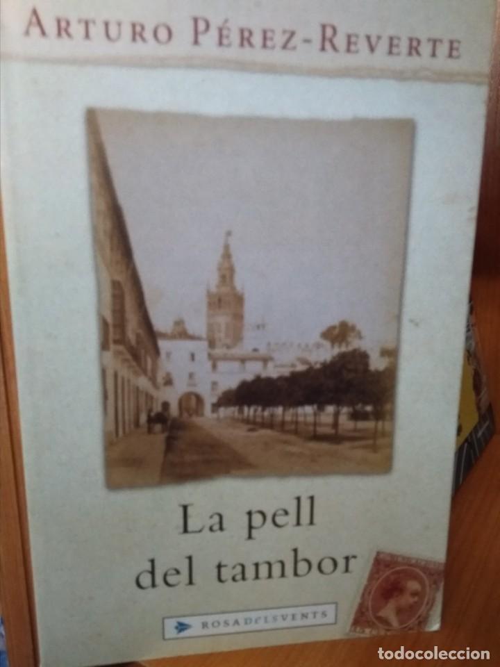 Libros de segunda mano: La pell del tambor, Arturo P&eacute;rez-Reverte - Foto 1