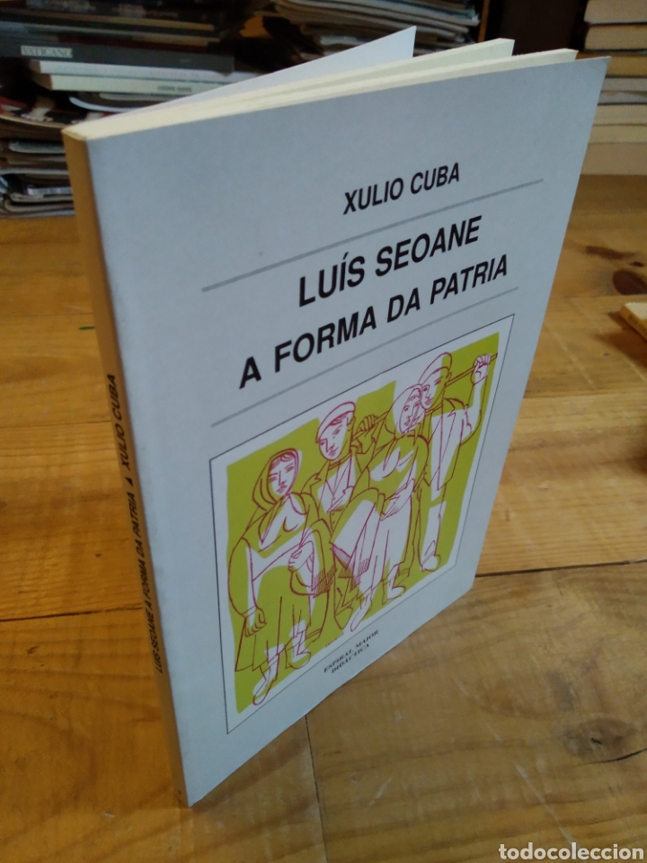 Libros de segunda mano: LUIS SEOANE A FORMA DA PATRIA. XULIO CUBA - Foto 1