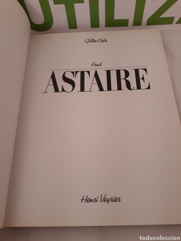 Libros de segunda mano: Astaire Fred. Gilles Cebe.Henri Veyrier.1981. - Foto 4