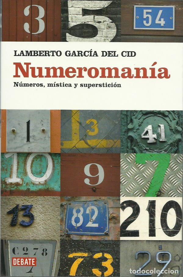 Lamberto Garcia Del Cid Numeromania Numeros Comprar Outros Livros De Ciencias Manuais E Profissoes Em Todocoleccion 161004878