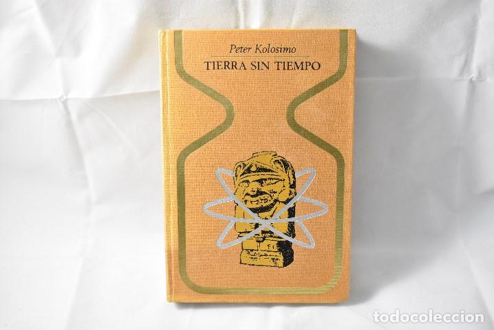 Libros de segunda mano: TIERRA SIN TIEMPO, KOLOSIMO, PETER - Foto 1