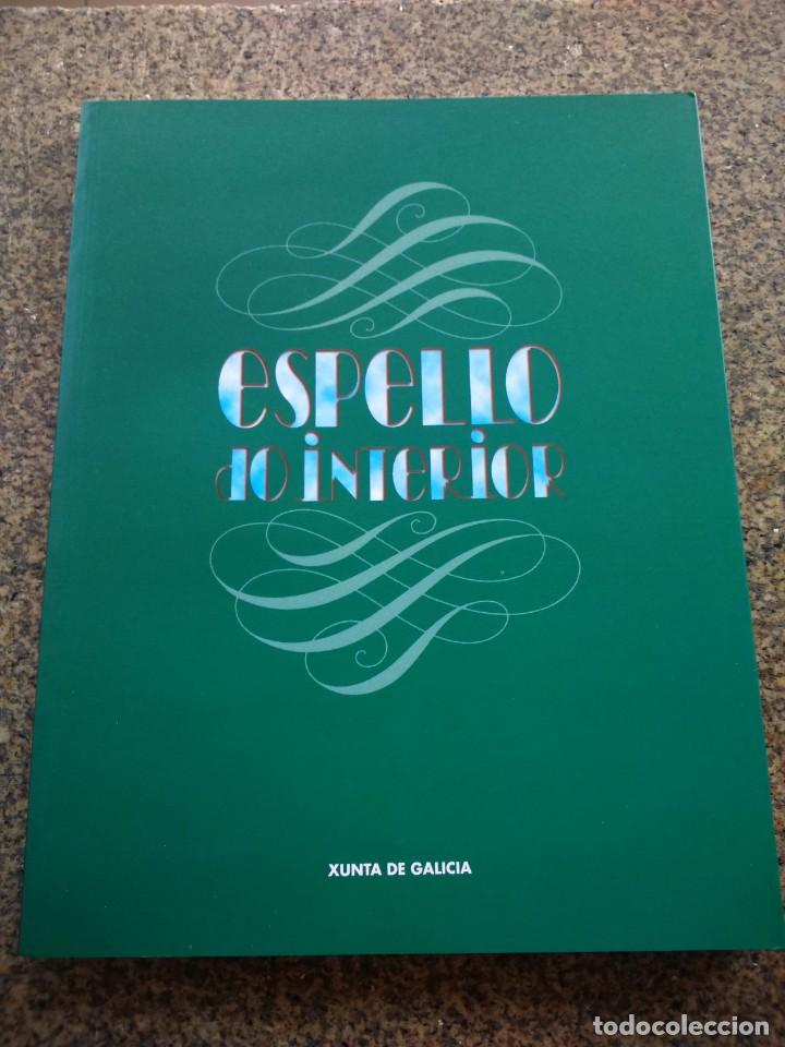 Libros de segunda mano: ESPELLO DO INTERIOR -- XUNTA DE GALICIA 1995 -- - Foto 1