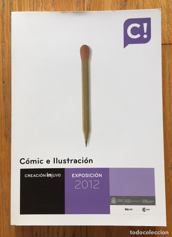 Libros de segunda mano: COMIC E ILUSTRACION, Creacion Injuve, Catalogo Exposicion 2012 - Foto 1