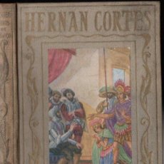 Libros de segunda mano: HERNÁN CORTÉS (1954) ARALUCE. Lote 161536550