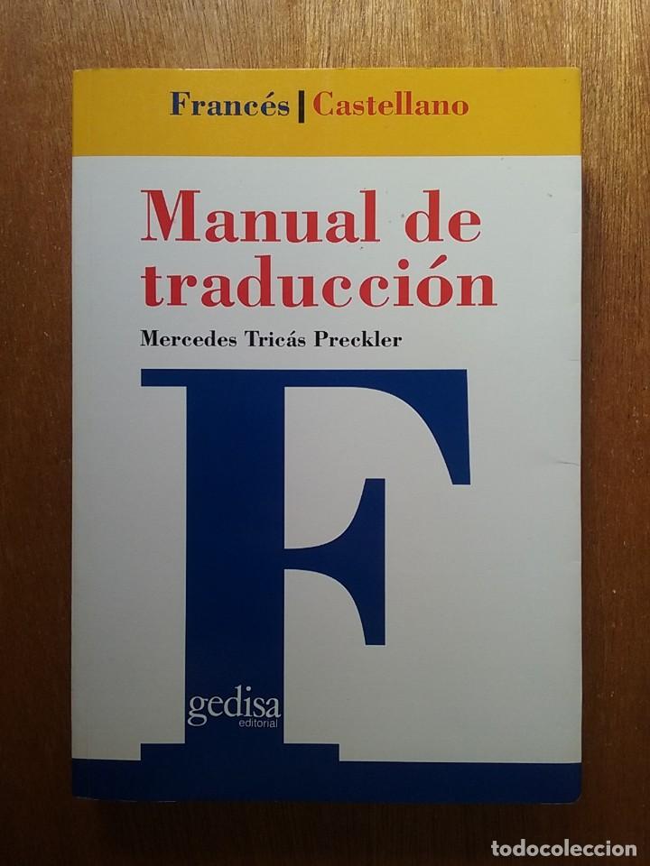 Libri di seconda mano: MANUAL DE TRADUCCION FRANCES CASTELLANO, MERCEDES TRICAS PRECKLER, GEDISA EDITORIAL, 1995