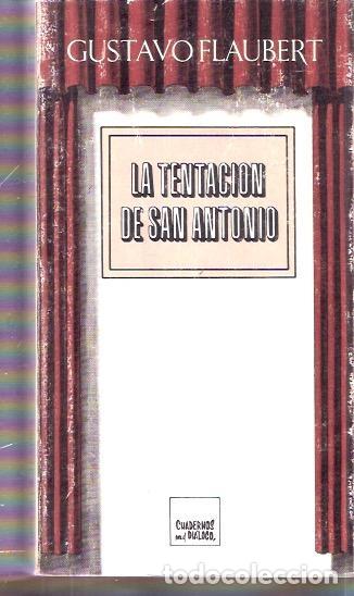 Libros de segunda mano: La tentaci&oacute;n de San Antonio - Flaubert, Gustave - Foto 1