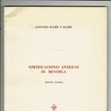 Libros de segunda mano: FORTIFICACIONES ANTIGUAS DE MENORCA. POR ANTONIO RAMIS Y RAMIS. AÑO 1978. (MENORCA.10.7)