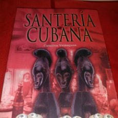 Libros de segunda mano: SANTERÍA CUBANA.. Lote 161685273