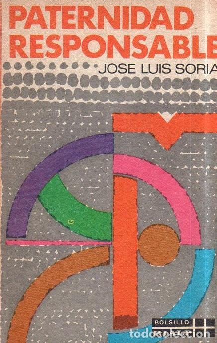 Libros de segunda mano: PATERNIDAD RESPONSABLE. JOSE LUIS SORIA. 2&ordf; ED. EDICIONES RIALP. 1971. - Foto 1