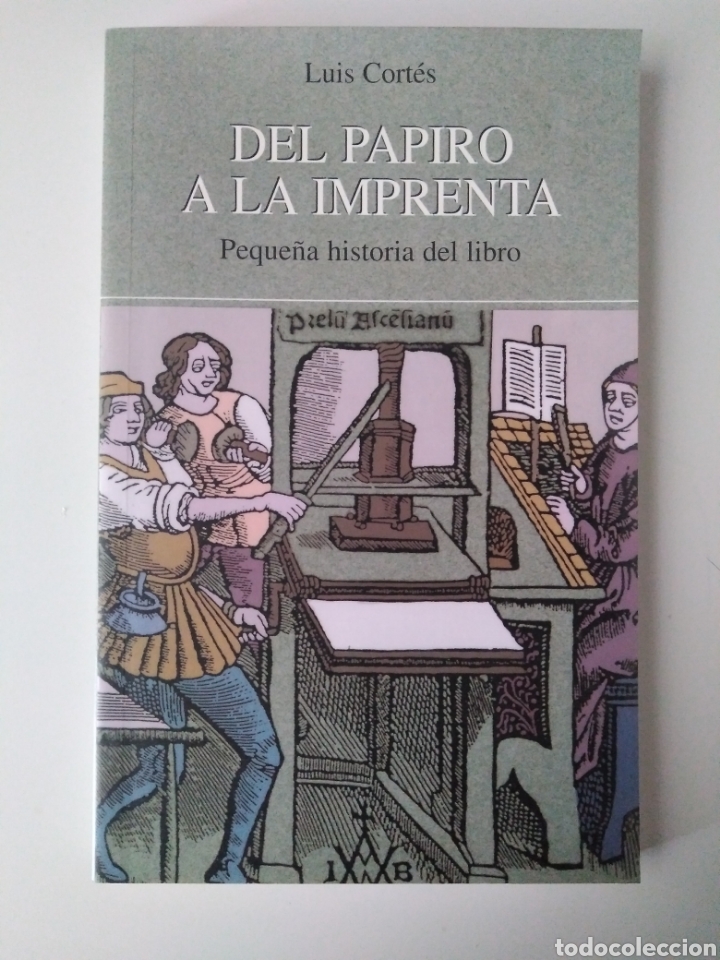 Libros de segunda mano: Del papiro a la imprenta/Luis Cort&eacute;s - Foto 1