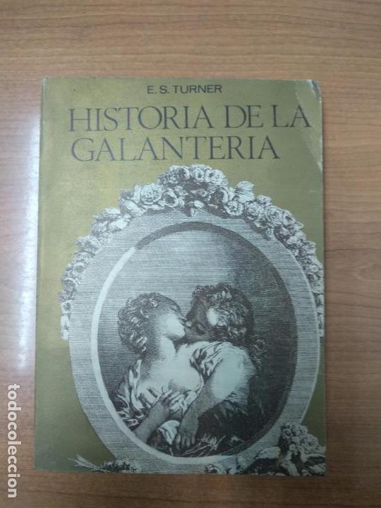 Libros de segunda mano: HISTORIA DE LA GALANTER&Iacute;A - Foto 1