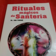 Libros de segunda mano: RITUALES MÁGICOS DE SANTERÍA.. Lote 162085670