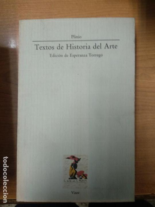 Libros de segunda mano: TEXTOS DE HISTORIA DEL ARTE.- PLINIO.- VISOR, 1987, EDI. DE E. TORREGO,. 204 PGS- - Foto 1
