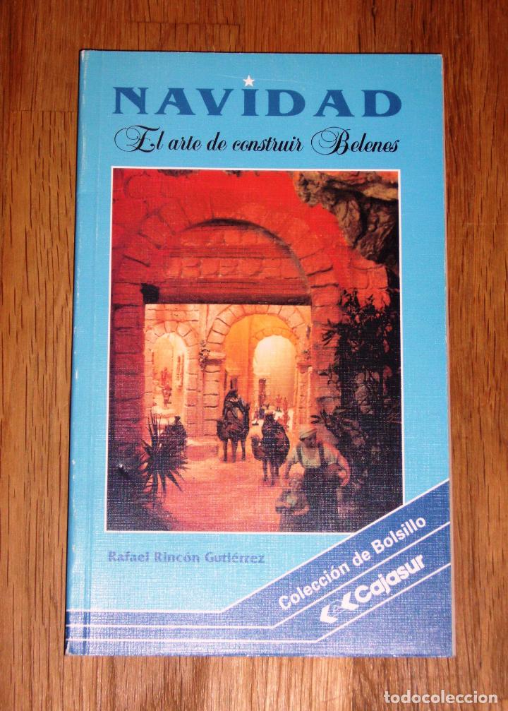 Second hand books: RINC&Oacute;N GUTI&Eacute;RREZ, Rafael. Navidad : El arte de construir belenes (Colecci&oacute;n de Bolsillo Cajasur ; 22