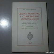 Libros de segunda mano: JULIO CARO BAROJA /MANUEL ALVAR. GÉNERO BIOGRÁFICO...CONOCIMIENTO ANTROPOLÓGICO. RARO