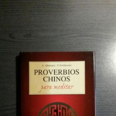 Libros de segunda mano: PROVERBIOS CHINOS PARA MEDITAR. ALBERTARIO/FESLIKENIAN