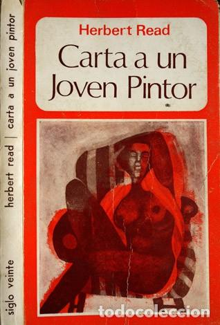 Libros de segunda mano: READ, Herbert.  Carta a un joven pintor. 1976. - Foto 1