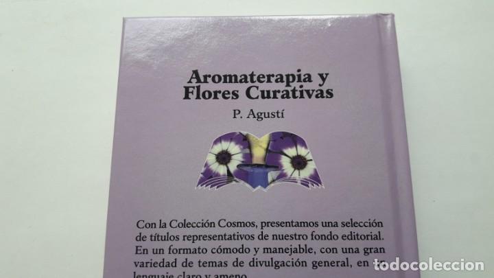 Libros de segunda mano: AROMATERAPIA Y FLORES CURATIVAS. (Impecable) - Foto 2
