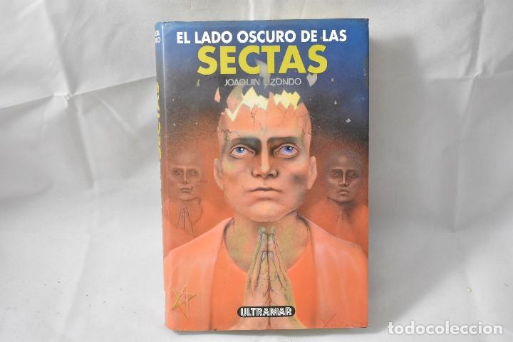 Libros de segunda mano: EL LADO OSCURO DE LAS SECTAS, LIZONDO, JOAQU&Iacute;N - Foto 1