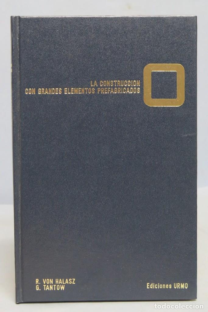 Libros de segunda mano: LA CONSTRUCCION CON GRANDES ELEMENTOS PREFABRICADOS. VV.AA - Foto 1