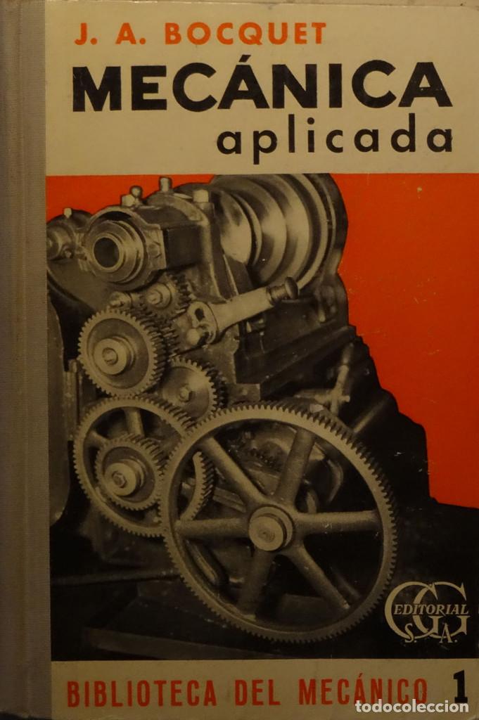 Libros de segunda mano: MEC&Aacute;NICA APLICADA - J. A. BOCQUET - Foto 1