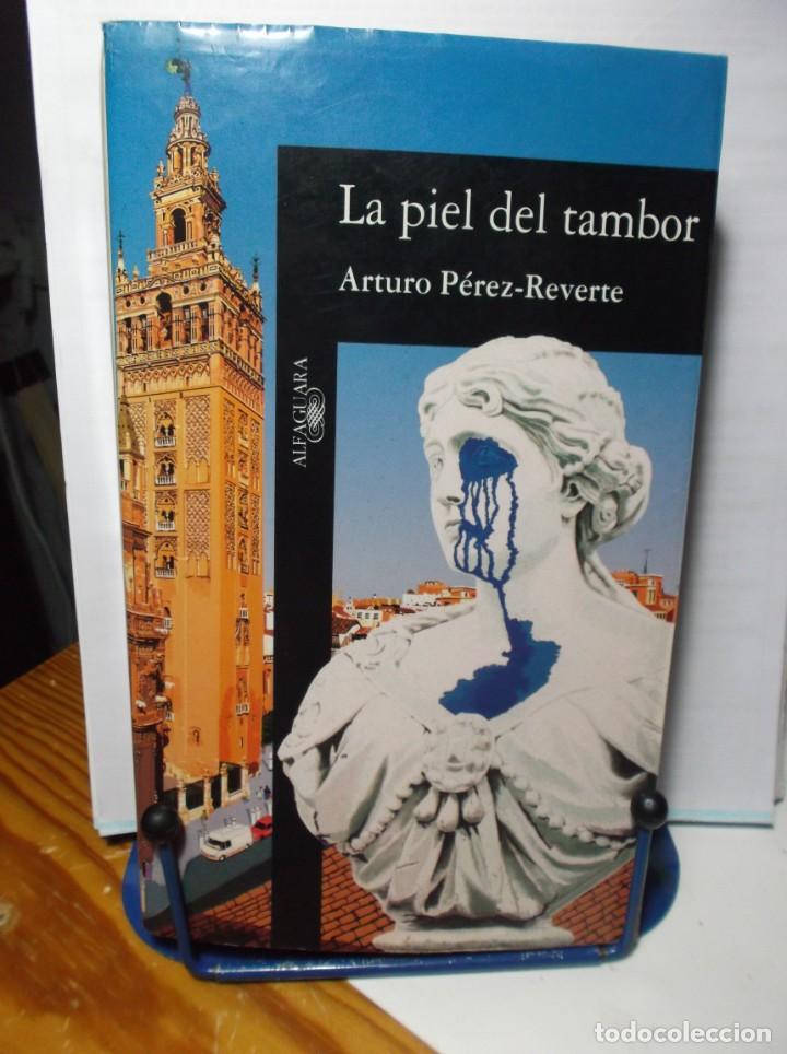 Libros de segunda mano: LA PIEL DEL TAMBOR - PEREZ REVERTE - 1995. - Foto 1