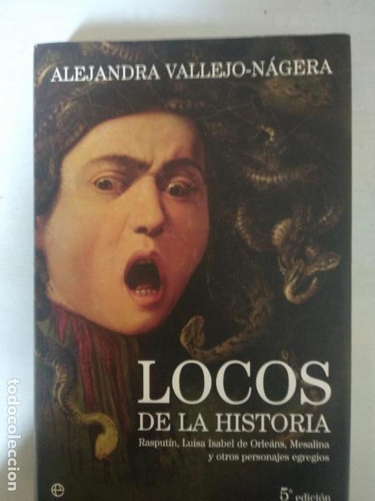 Libros de segunda mano: LOCOS DE LA HISTORIA, ALEJANDRA VALLEJO-N&Aacute;JERA - Foto 1