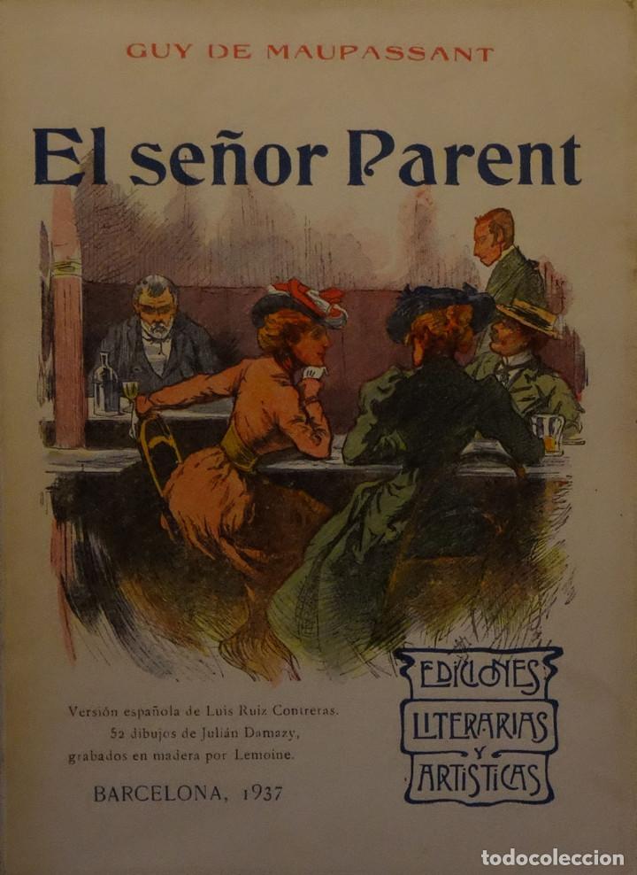 Libros de segunda mano: EL SE&Ntilde;OR PARENT - Guy de MAUPASSANT - Foto 1