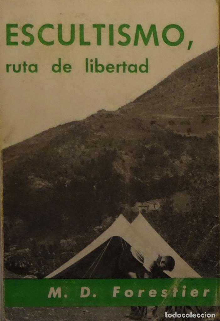 Libros de segunda mano: ESCULTISMO, RUTA DE LIBERTAD - M. D. FORESTIER - Foto 1