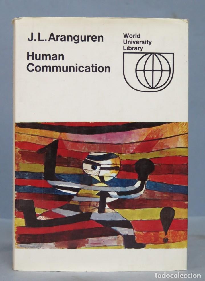 Libros de segunda mano: HUMAN COMMUNICATION. J. L. ARANGUREN - Foto 1