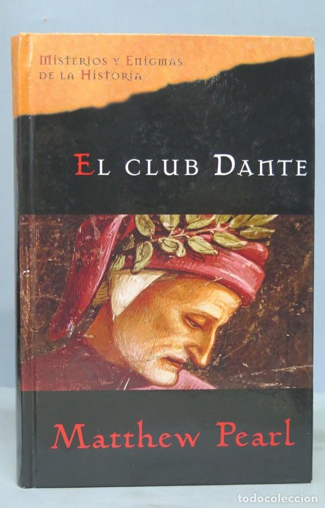 Libros de segunda mano: EL CLUB DANTE. MATTHEW PEARL - Foto 1