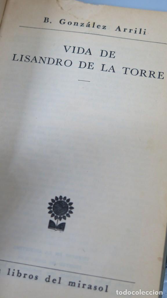 Libros de segunda mano: VIDA DE LISANDRO DE LA TORRE. BERNARDO GONZALEZ ARRILI - Foto 2